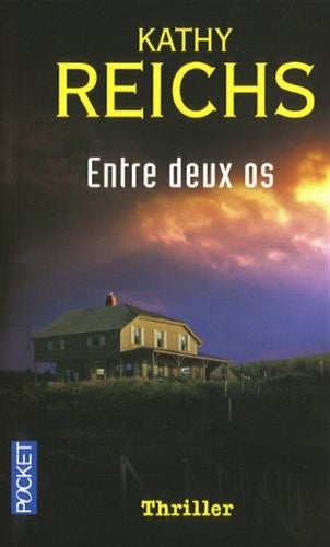 Livre Entre deux os - Kathy Reichs (Livre d'occasion) - ISBN 2266195840