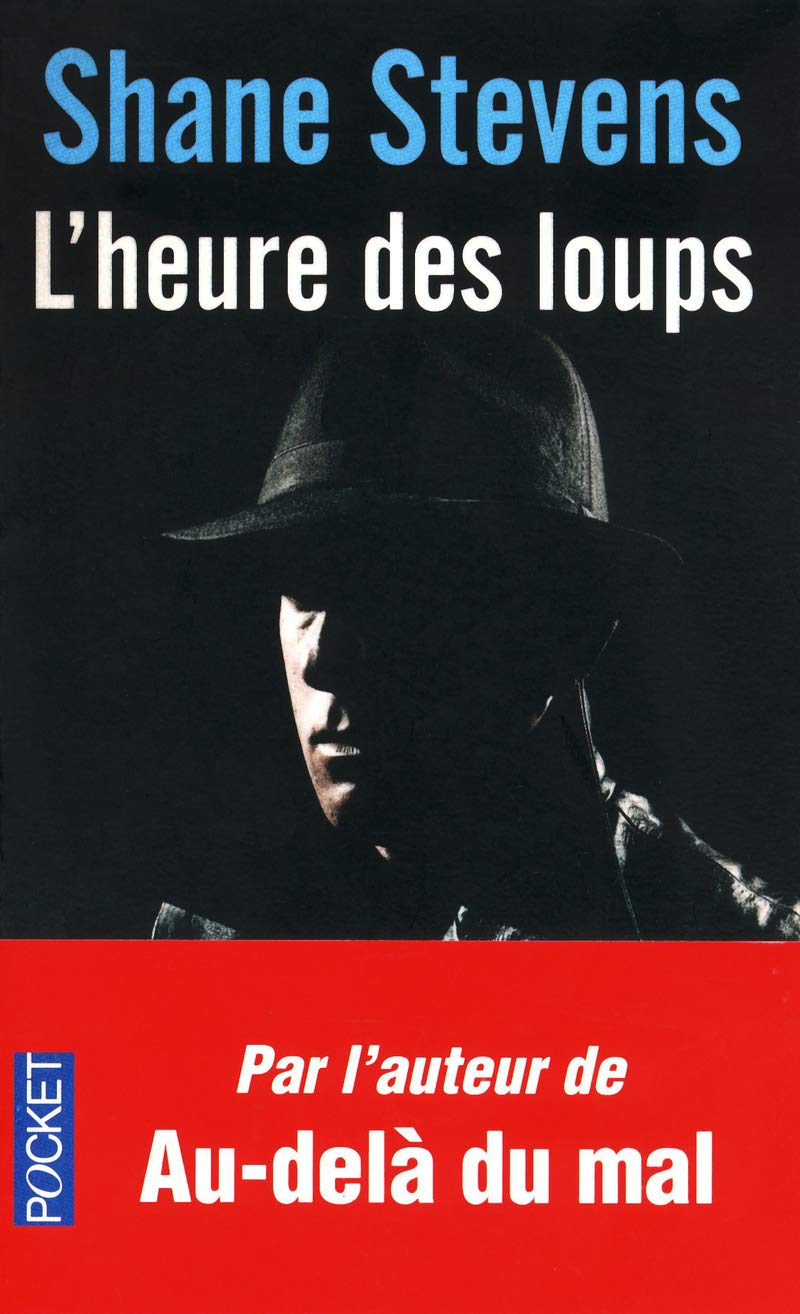 Livre L'heure des loups - Shane Stevens (Livre neuf) - ISBN 2266213946