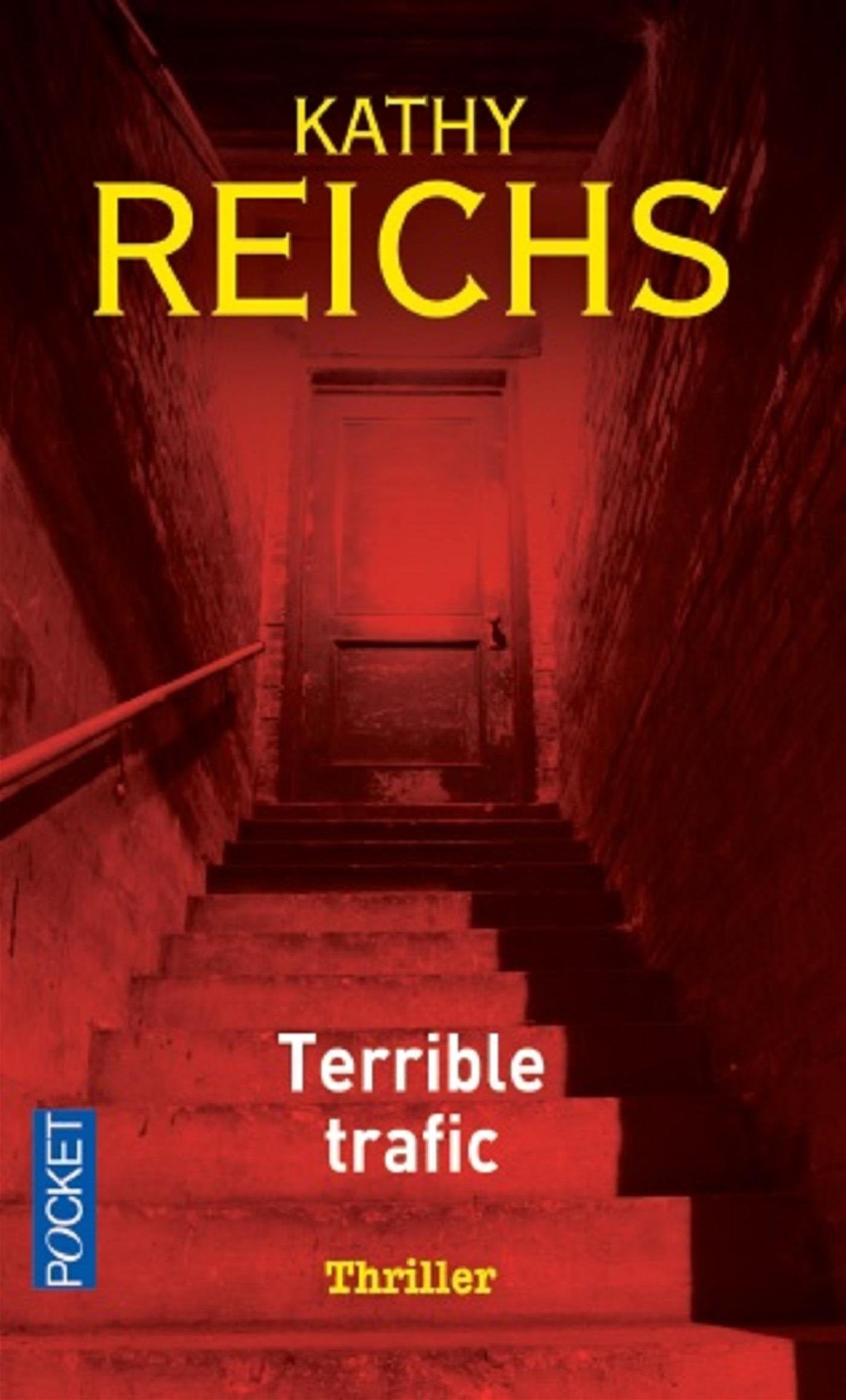 Terrible trafic - Kathy Reichs