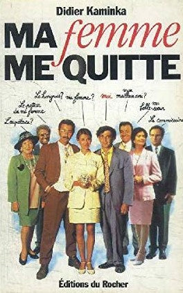 Livre Ma femme me quitte - Didier Kaminka (Livre d'occasion) - ISBN 2268022161