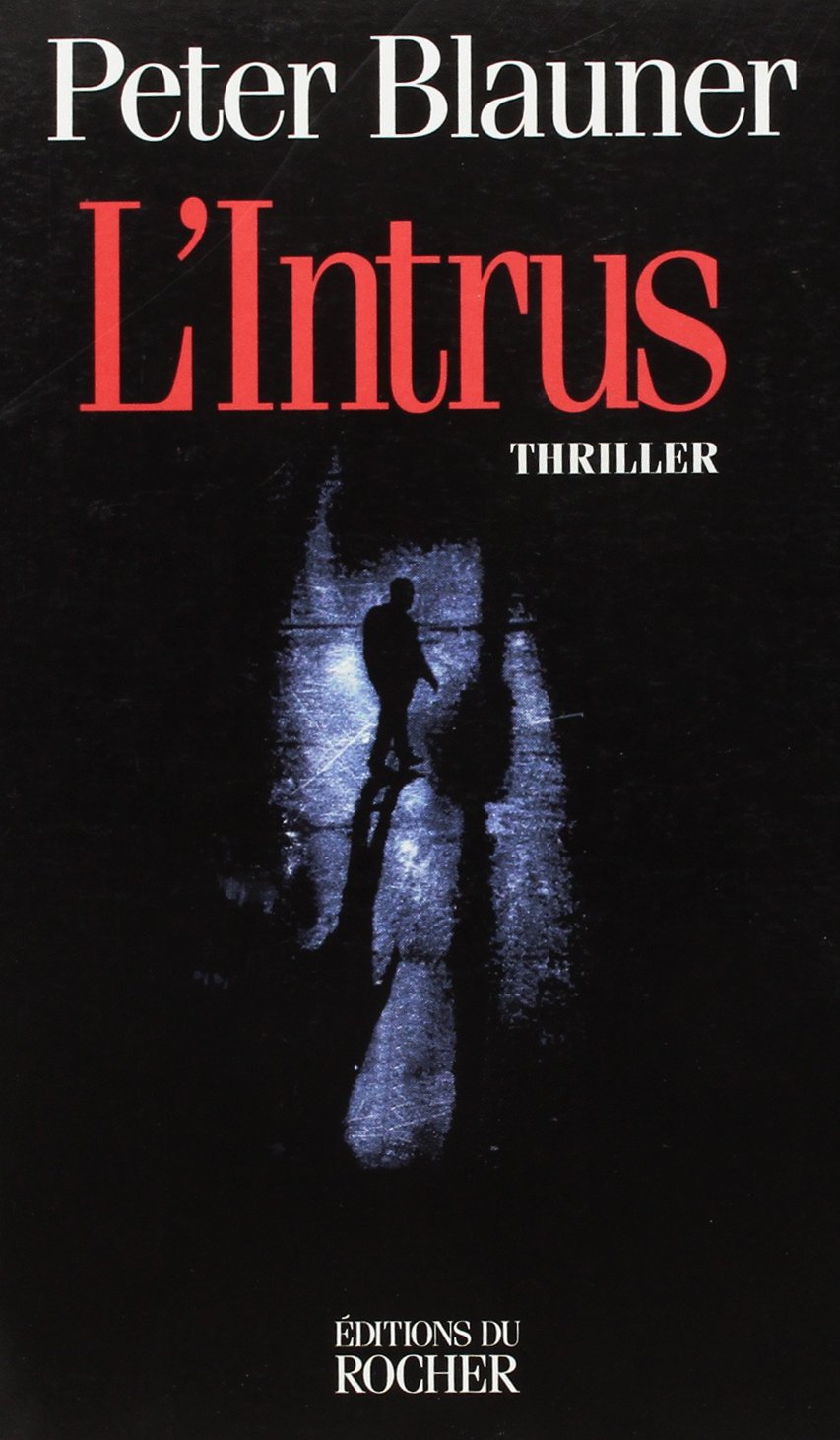 Livre ISBN 2268025071 L'intrus (Peter Blauner)