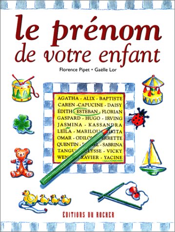 Livre Le prénom de votre enfant - Florence Pipet (Livre d'occasion) - ISBN 2268025098