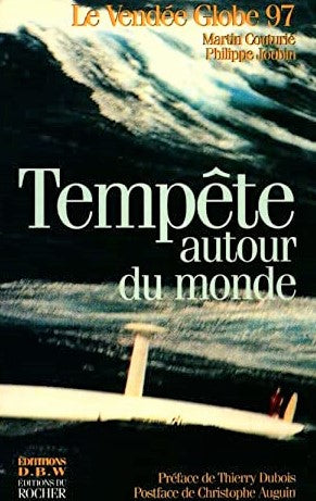 Livre Tempête autour du monde : Le vende Globe 97 - Martin Couturier (Livre d'occasion) - ISBN 22...