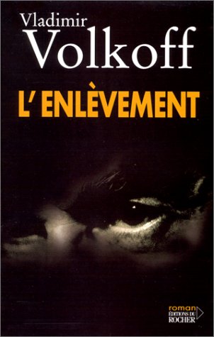 Livre L'enlèvement - Vladimir Volkoff (Livre d'occasion) - ISBN 2268037746