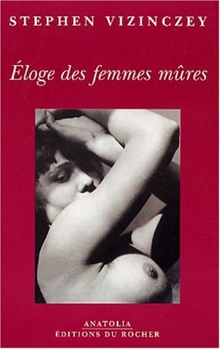 Livre ISBN 2268039161 Éloge des femmes mûres (Stephen Vizinczey)