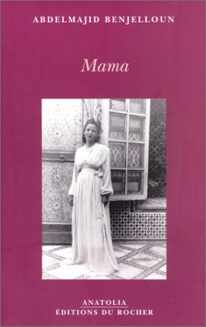 Livre Mama - Abdelmajid Benjelloun (Livre neuf) - ISBN 226804243X