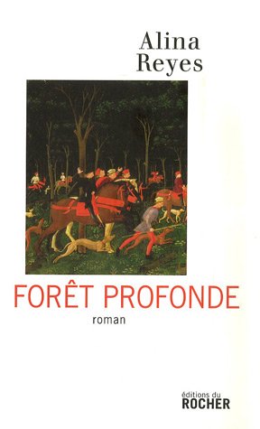 Livre Forêt profonde - Alina Reyes (Livre d'occasion) - ISBN 2268062813