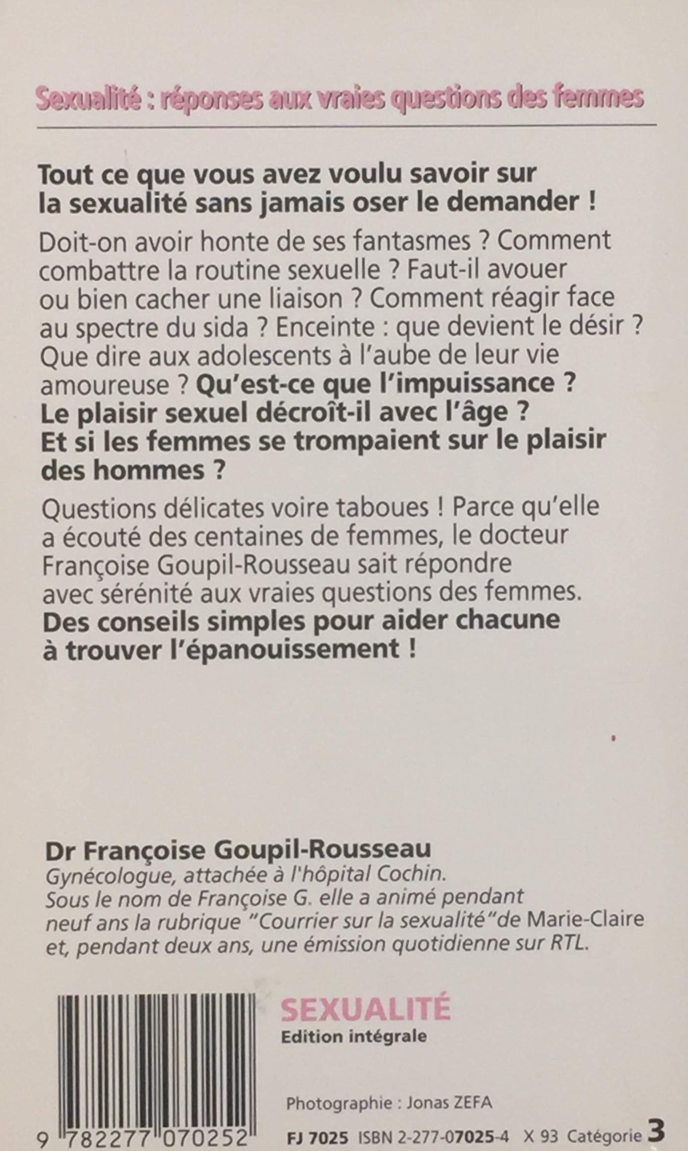 Livre Sexualité : Réponses aux vraies questions des femmes - Dr Françoise Goupil-Rousseau (Livre ...