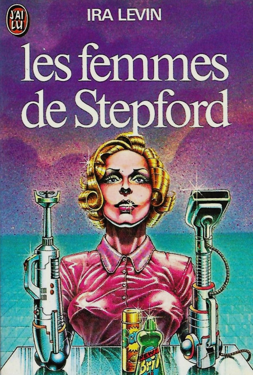 Les femmes de Stepford - Ira Levin
