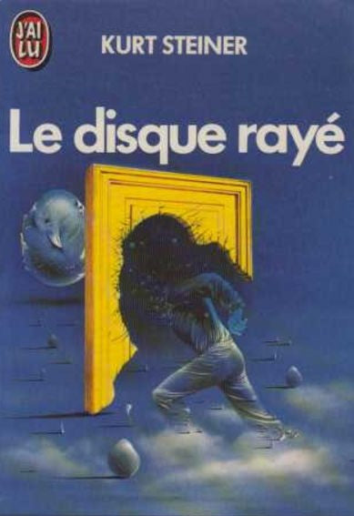 Livre Le disque rayé - Kurt Steiner (Livre d'occasion) - ISBN 2277116572