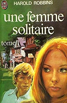 Livre Une femme solitaire - Harold Robbins (Livre d'occasion) - ISBN 227711961X