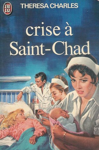 Livre Crise à Saint-Chad - Theresa Charles (Livre d'occasion) - ISBN 2277119946