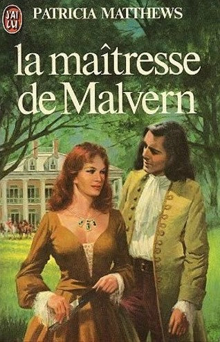 Livre La maîtresse de Malvern - Patricia Matthews (Livre d'occasion) - ISBN 2277210560
