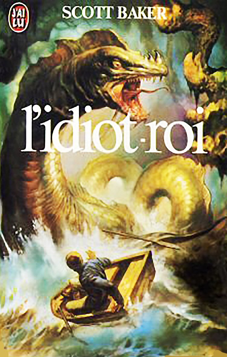 Livre L'idiot-roi - Scott Baker (Livre d'occasion) - ISBN 2277212210