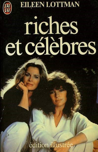 Livre Riches et Célébres - Eileen Lottman (Livre d'occasion) - ISBN 2277213306
