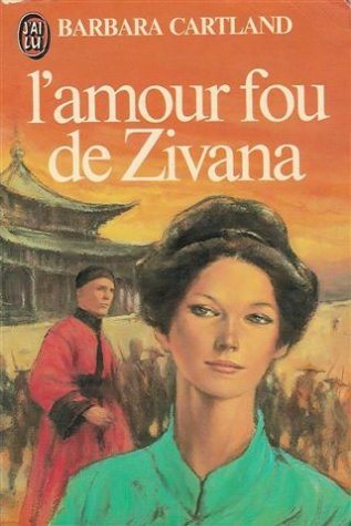 L'amour fou de Zivana - Barbara Cartland