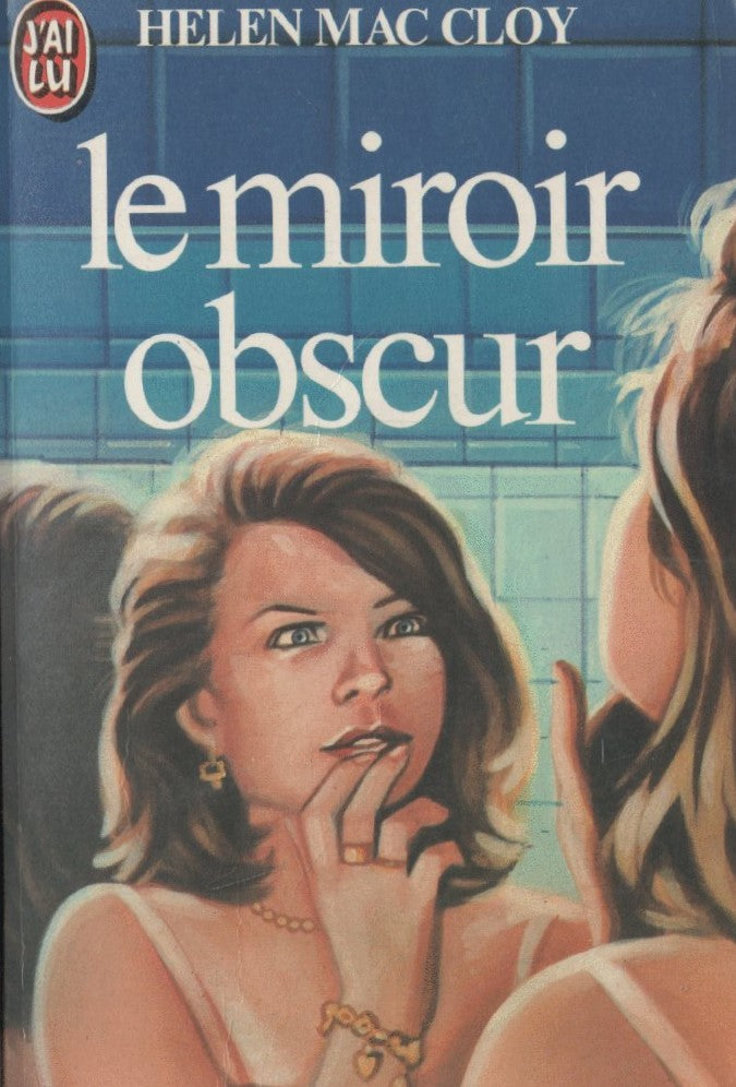 Livre Le miroir obscur - Helen Mc Cloy (Livre d'occasion) - ISBN 2277214302