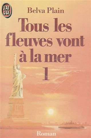 Livre Tous les fleuves vont à la mer - Belva Plain (Livre d'occasion) - ISBN 2277214795