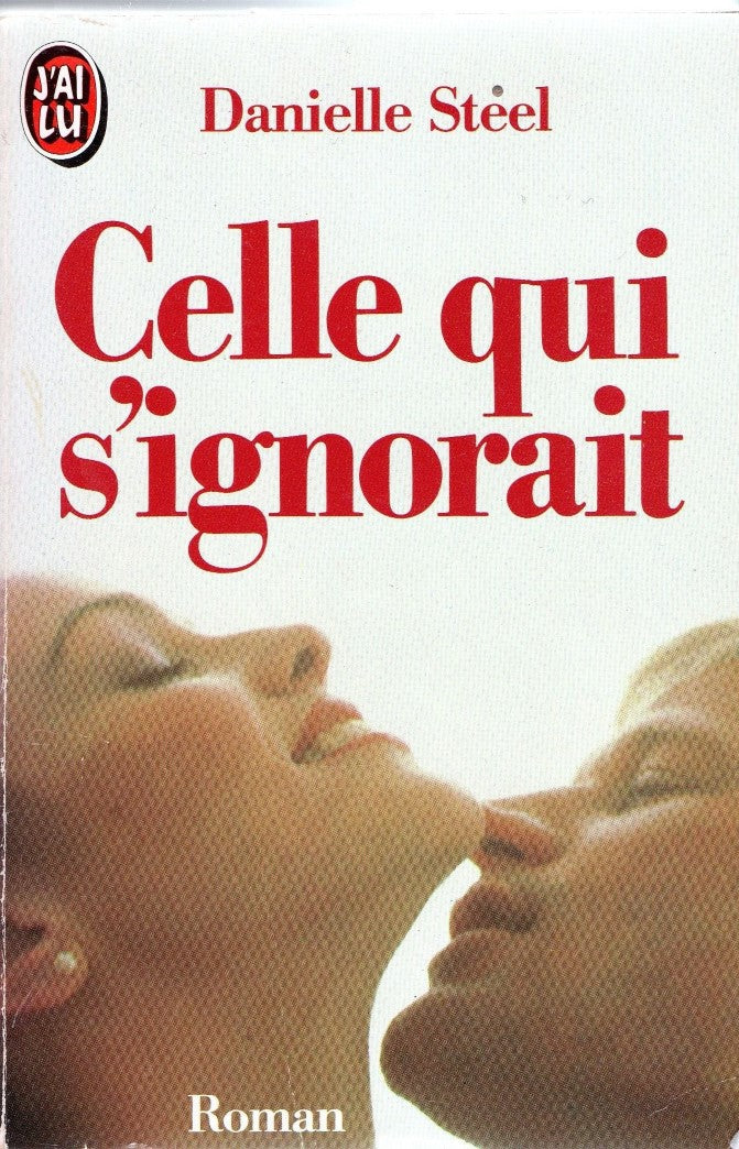 Livre Celle qui s'ignorait - Danielle Steel (Livre d'occasion) - ISBN 2277217492