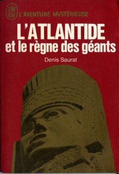 Livre L'Atlantide et le règne des géants - Denis Saurat (Livre d'occasion) - ISBN 2277221074