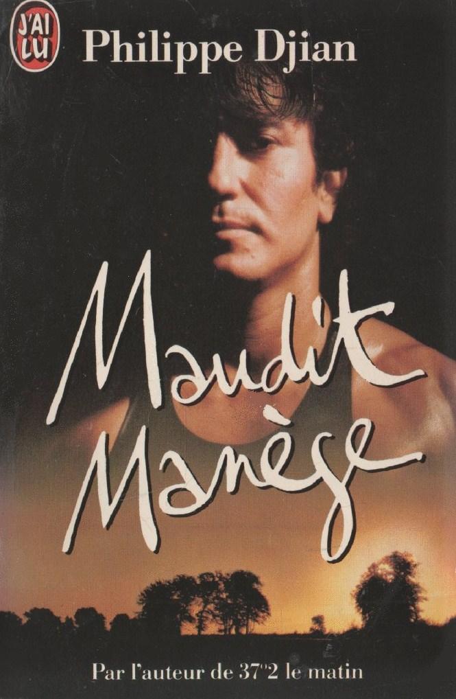 Livre Maudit manège - Philippe Dijan (Livre d'occasion) - ISBN 2277221678