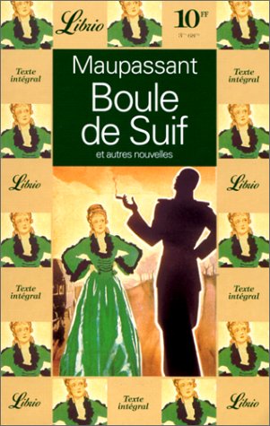 Livre Boule de Suif et autres nouvelles - Guy de Maupassant (Livre d'occasion) - ISBN 2277300276