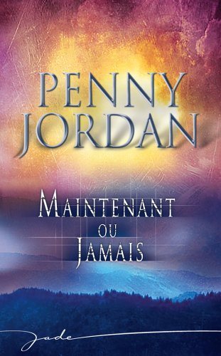 Livre Maintenant ou jamais - Penny Jordan (Livre d'occasion) - ISBN 228009388X
