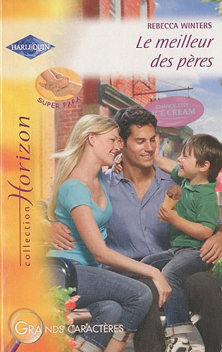 Livre Le meilleur des pères - Rebecca Winters (Livre d'occasion) - ISBN 2280211653