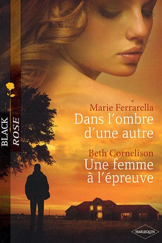 Livre Dans l'ombre d'une autre – suivi de – Une femme à l'épreuve - Marie Ferrarella (Livre d'occ...