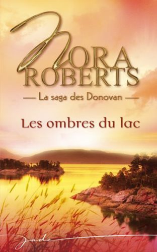 Livre Jade : La Saga des Donovan : Les ombres du lac (Nora Roberts) (Livre d'occasion) - ISBN...