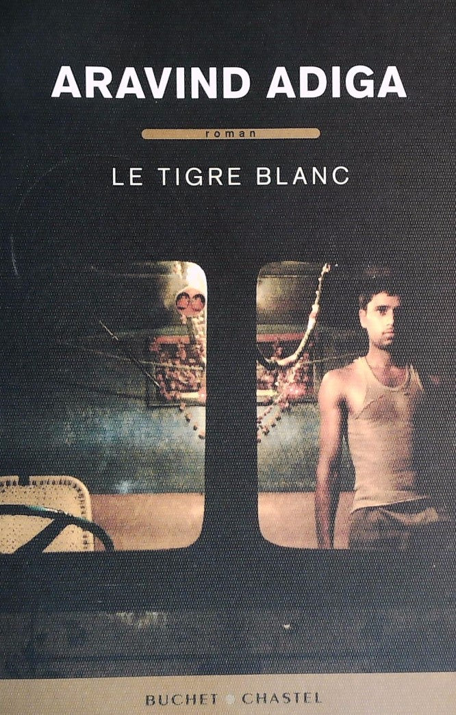 Livre Le tigre blanc - Aravind Adiga (Livre d'occasion) - ISBN 2283023327