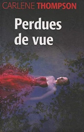 Livre Perdues de vue (Carlene Thompson) (Livre d'occasion) - ISBN 2286039119