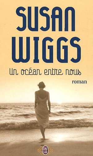 Livre Un océan entre nous - Susan Wiggs (Livre d'occasion) - ISBN 2290009091