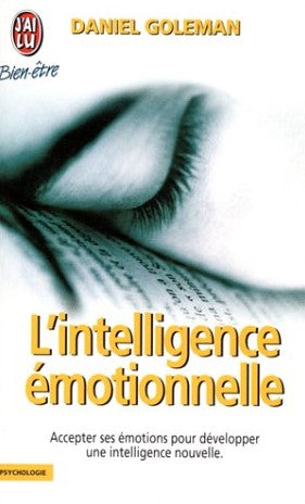 Livre L'intelligence émotionnelle : Accepter ses émotions pour développer une intelligence...