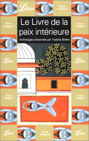 Le livre de la paix intérieure - Yveline Brière