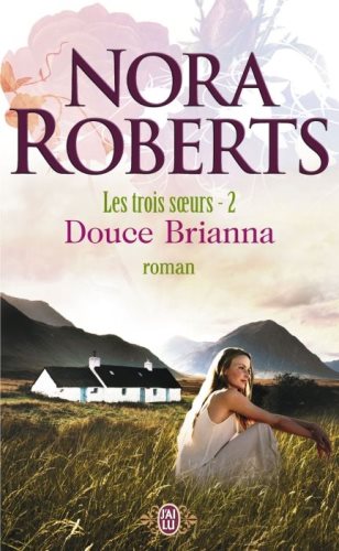 Livre Douce Brianna - Nora Roberts (Livre d'occasion) - ISBN 2290338494