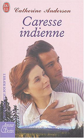 Livre Caresse indienne - Catherine Anderson (Livre d'occasion) - ISBN 2290338761