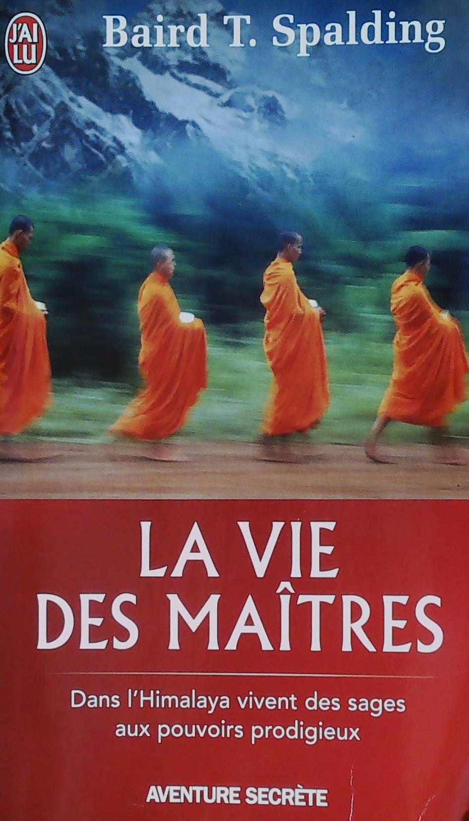 Livre La vie des maîtres - Baird T. Spalding (Livre d'occasion) - ISBN 2290339903