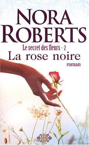 Livre La rose noire - Nora Roberts (Livre d'occasion) - ISBN 2290352934