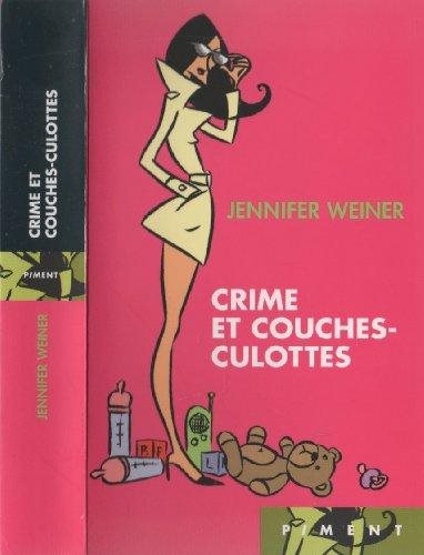 Livre Crimes et couches-culottes - Jennifer Weiner (Livre d'occasion) - ISBN 2298001596