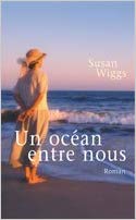 Livre Un océan entre nous - Susan Wiggs (Livre d'occasion) - ISBN 2298007322