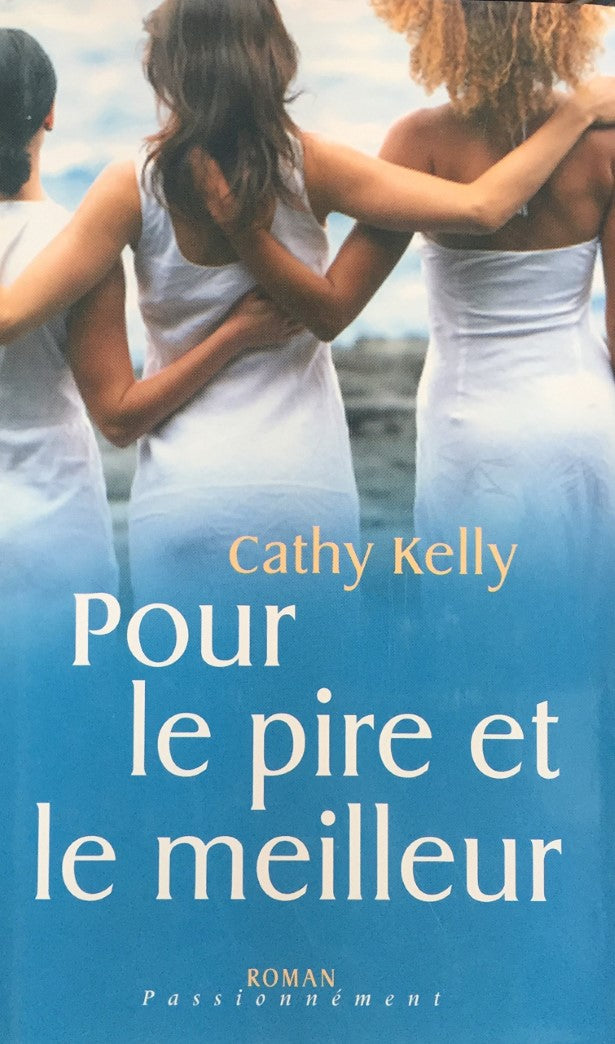 Livre Pour le pire et le meilleur - Cathy Kelly (Livre d'occasion) - ISBN 2298009546