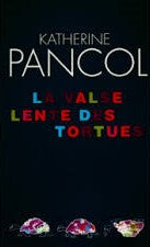 Livre La valse lente des tortues - Katherine Pancol (Livre d'occasion) - ISBN 229801793X
