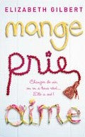 Livre Mange, prie, aime - Elisabeth Gilbert (Livre d'occasion) - ISBN 2298018340