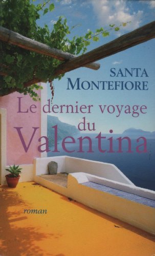 Livre Les dernier voyage du Valentina (Santa Montefiore) (Livre neuf) - ISBN 2298019932