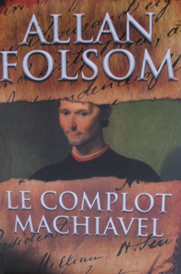Livre Le complot de Machiavel - Allan Folsom (Livre d'occasion) - ISBN 229802460X