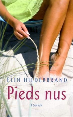Livre Pieds nus (Elin Hilderbrand) (Livre neuf) - ISBN 229802801X