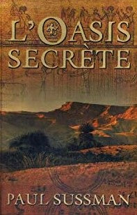 Livre L'oasis secrète - Paul Sussman (Livre d'occasion) - ISBN 229804273X