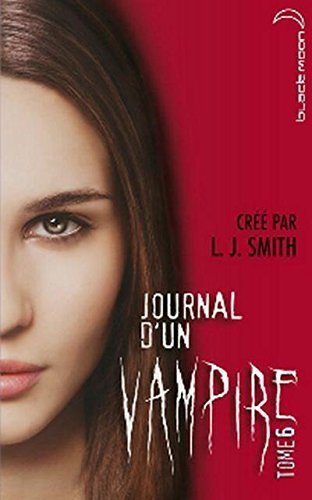 Journal d'un vampire # 6 - L.J. Smith