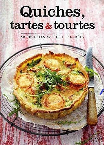 Quiches, tartes et tourtes - Danièle De Yparraguirre